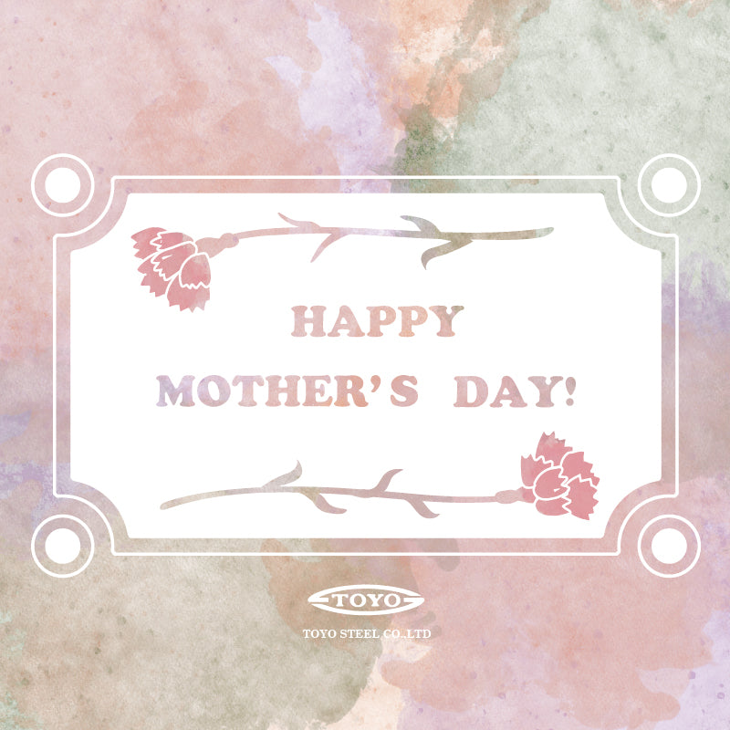 HAPPY MOTHER'S DAY!